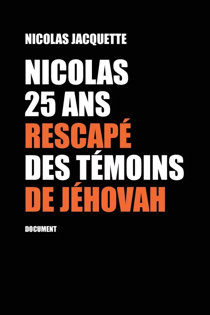 1ère de couverture du livre "Nicolas 25 ans rescapé des témoins de Jéhovah"
